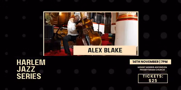 Harlem Jazz Series -  Alex Blake Trio