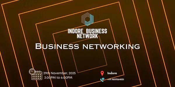 Indore Business Networking 2025