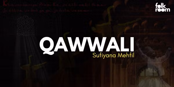 QAWWALI - Sufiyana Mehfil
