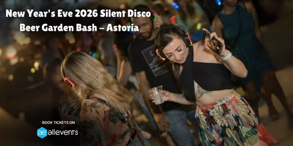 New Year's Eve 2026 Silent Disco Beer Garden Bash - Astoria