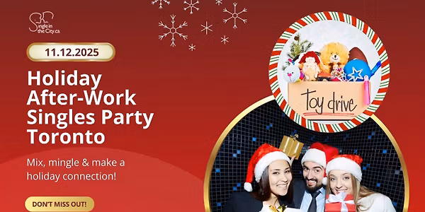 Toronto Holiday After-Work Singles Mixer