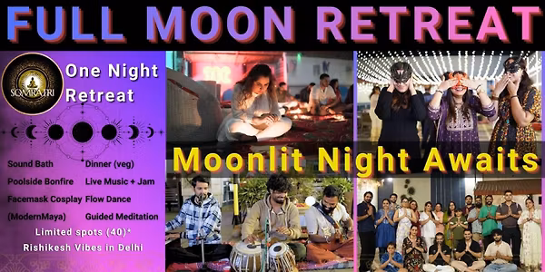 SomRatri – Full Moon Night (Bonfire Edition, 04-12-2025 | Delhi)