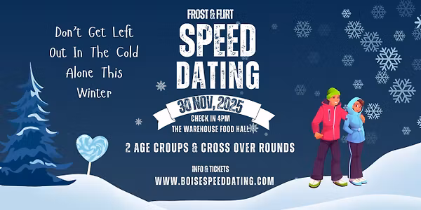 ❄️ Boise Speed Dating Frost & Flirt at The Warehouse