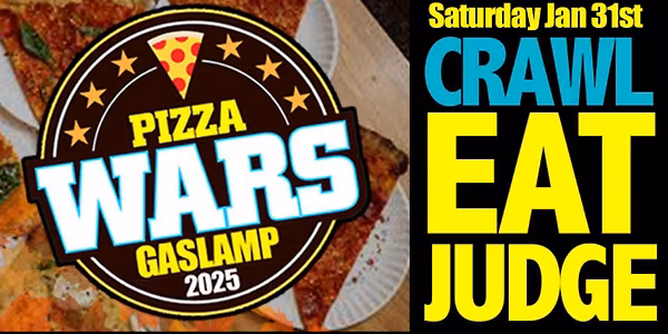 Pizza Wars Food Crawl (Gaslamp!)