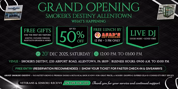 Grand Opening- Smoker's Destiny Allentown