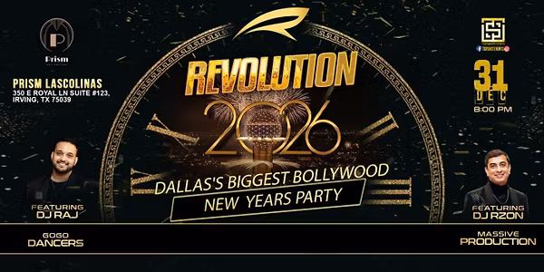 REVOLUTION : DALLAS'S BIGGEST BOLLYWOOD NYE 2026