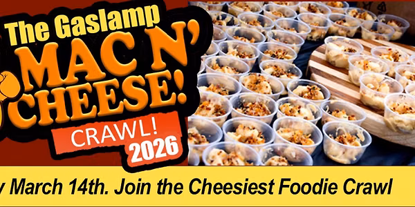 Mac N' Cheese Crawl & Competition! Gaslamp
