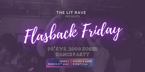 Flashback Friday 90's vs. 2000  Sober Dance Party Vancouver