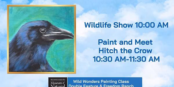 WILD WONDERS: HITCH THE CROW AND FREEDOM RANCH WILDLIFE SHOW
