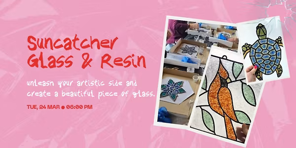 Crushed Glass & Resin Suncatcher Workshop