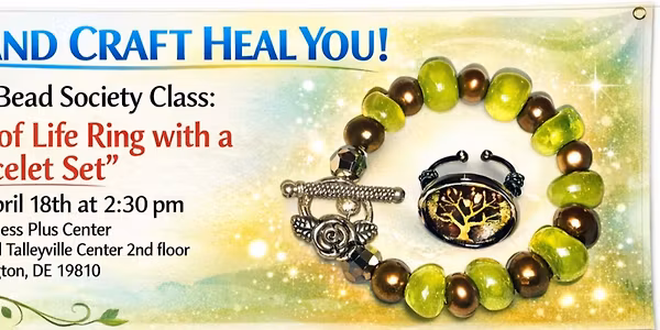 Bead Society Class: “Wired Tree of Life Ring with a Bracelet Set