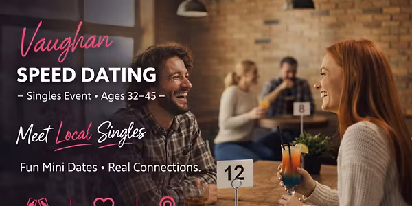 Vaughan Speed Dating (Ages 32-45)