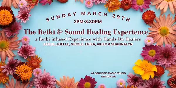 The Reiki & Sound Healing Experience(Hands-On Multiple Reiki Facilitators)