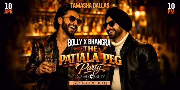 THE PATIALA PEG - BOLLYWOOD BHANGRA PARTY @CANDLEROOM DALLAS