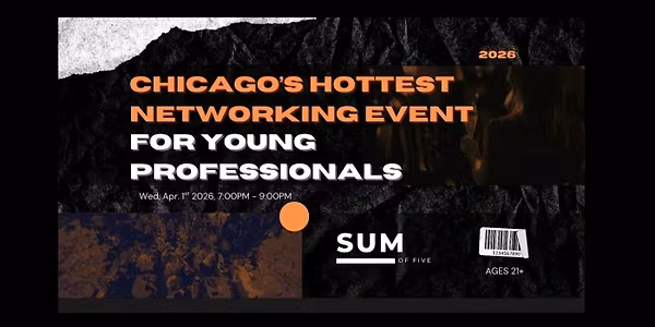 Chicago's Hottest Networking Event For Young Professionals