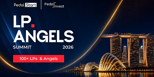 LP & Angels Summit Singapore 2026: Investing in India’s Next Generation of Startups.