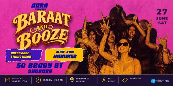 Baraat & Booze 💍🥃 | Sudbury’s Biggest Fake Shaadi Night
